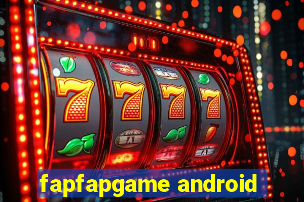 fapfapgame android